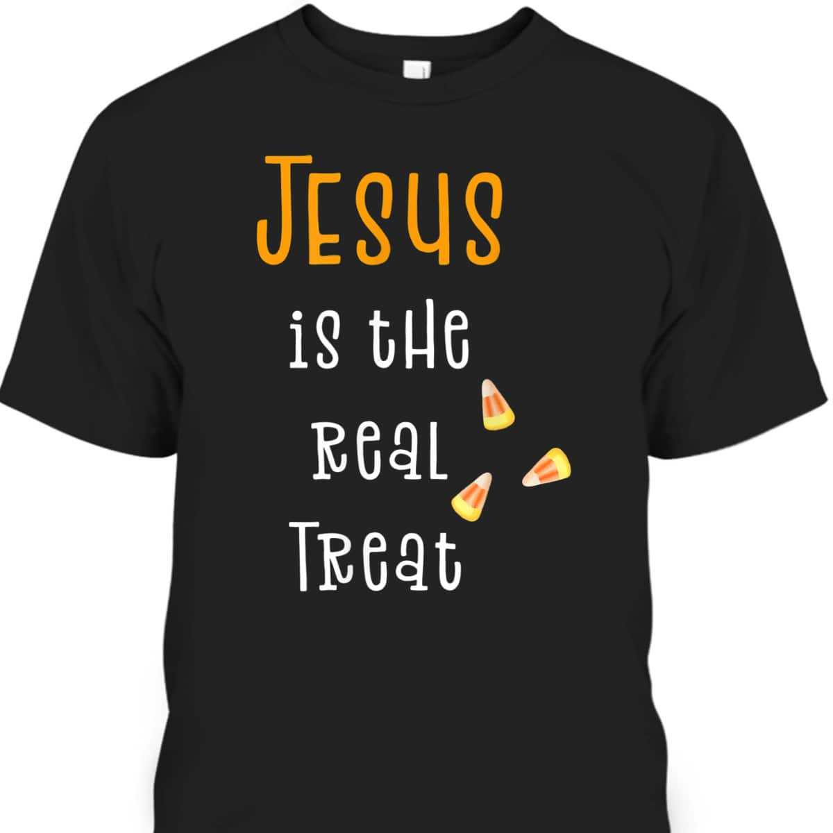 Christian Halloween Jesus Is The Real Treat T-Shirt