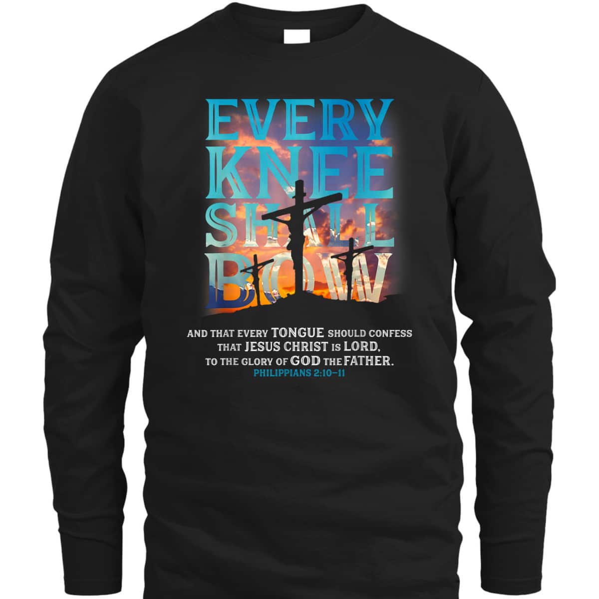 Every Knee Shall Bow And That Every Tongue Should Confess Bible Verse Christian T-Shirt