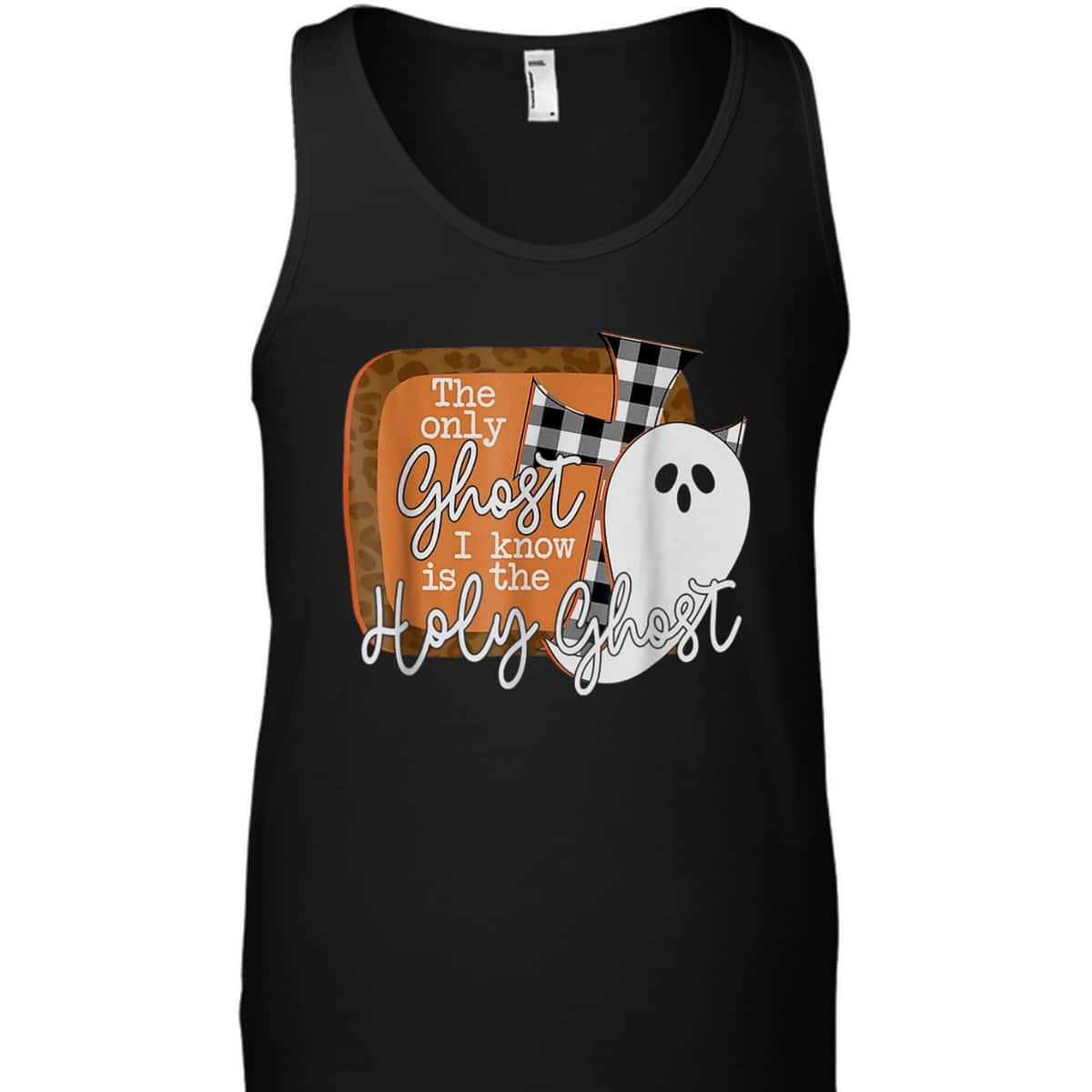 The Only Ghost I Know Is The Holy Ghost Christian Halloween T-Shirt The Only Ghost I Know Is The Holy Ghost Christian Halloween T-Shirt