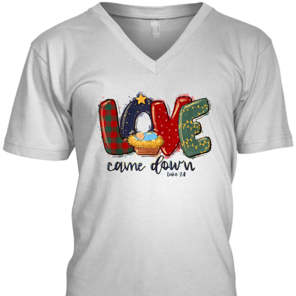 Love Came Down Luke 211 Bible Verse Jesus Christmas Christian T-Shirt