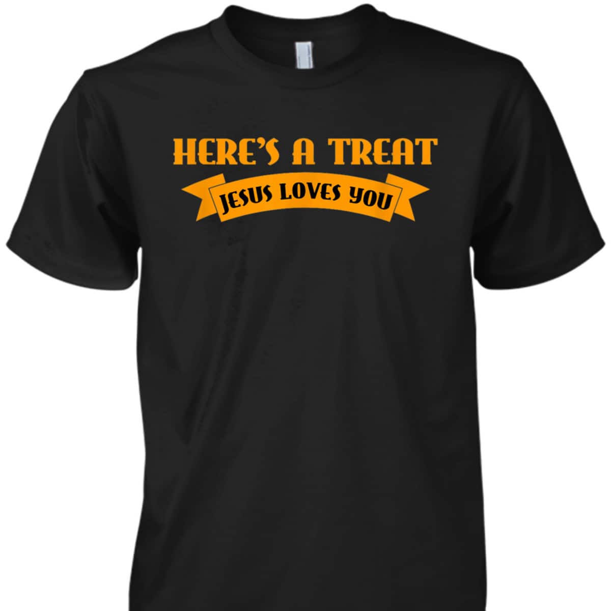 Christian Halloween Jesus Halloween Here's A Treat Jesus Loves You T-Shirt