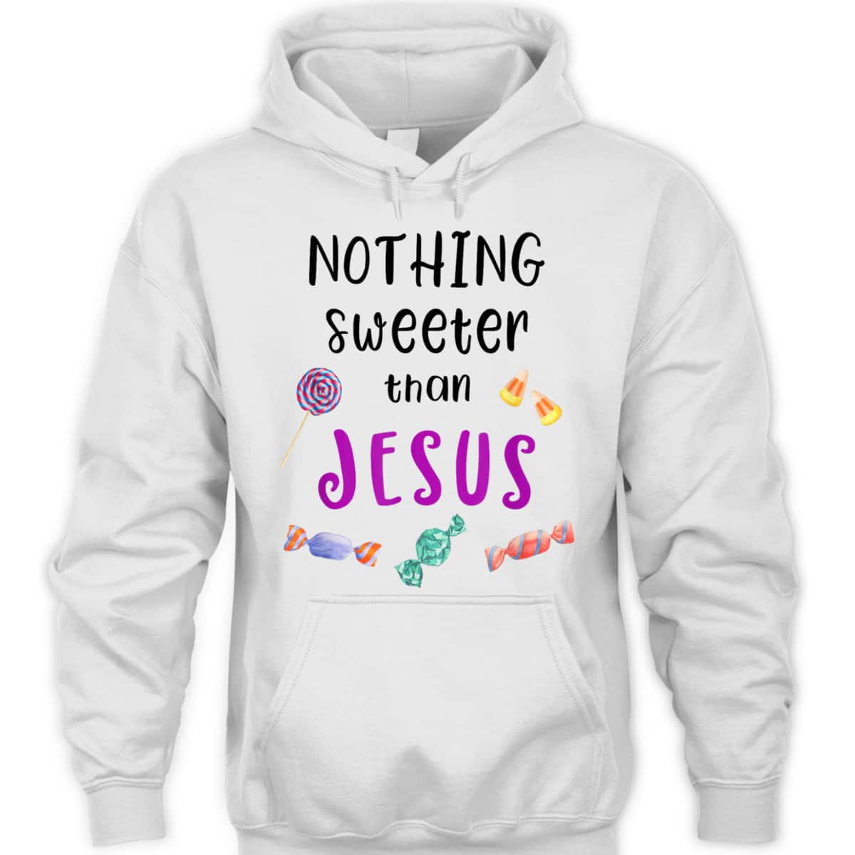 Jesus Trunk Or Treat Candy Nothing Sweeter Than Jesus T-Shirt For Christians Jesus Trunk Or Treat Candy Nothing Sweeter Than Jesus T-Shirt For Christians