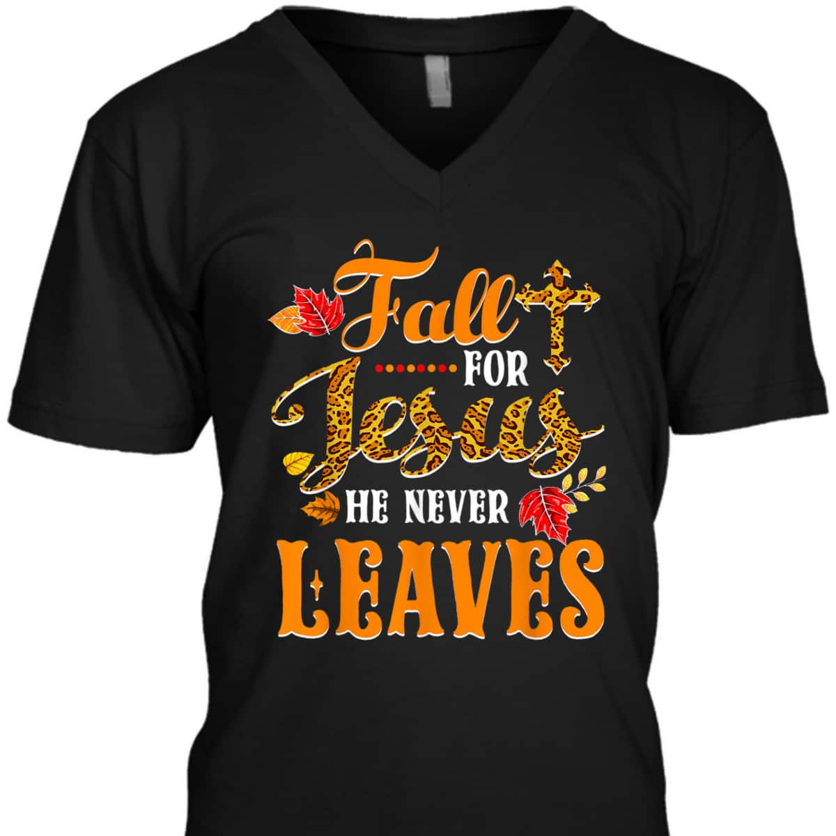 Fall For Jesus He Never Leaves Leopard Christian Lover Thanksgiving Halloween T-Shirt Fall For Jesus He Never Leaves Leopard Christian Lover Thanksgiving Halloween T-Shirt