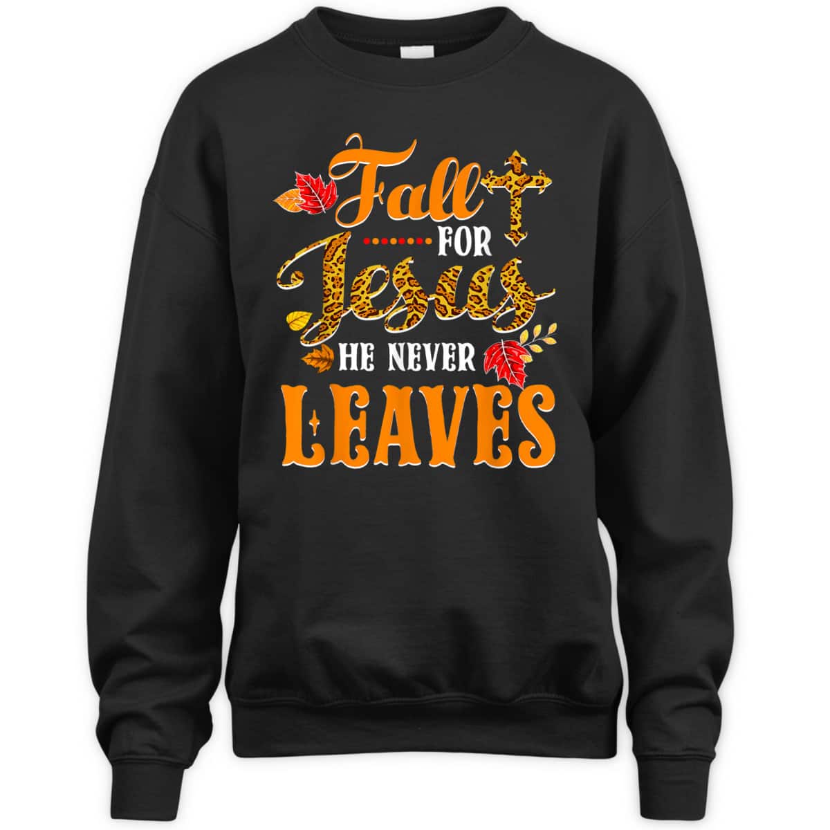 Fall For Jesus He Never Leaves Leopard Christian Lover Thanksgiving Halloween T-Shirt Fall For Jesus He Never Leaves Leopard Christian Lover Thanksgiving Halloween T-Shirt