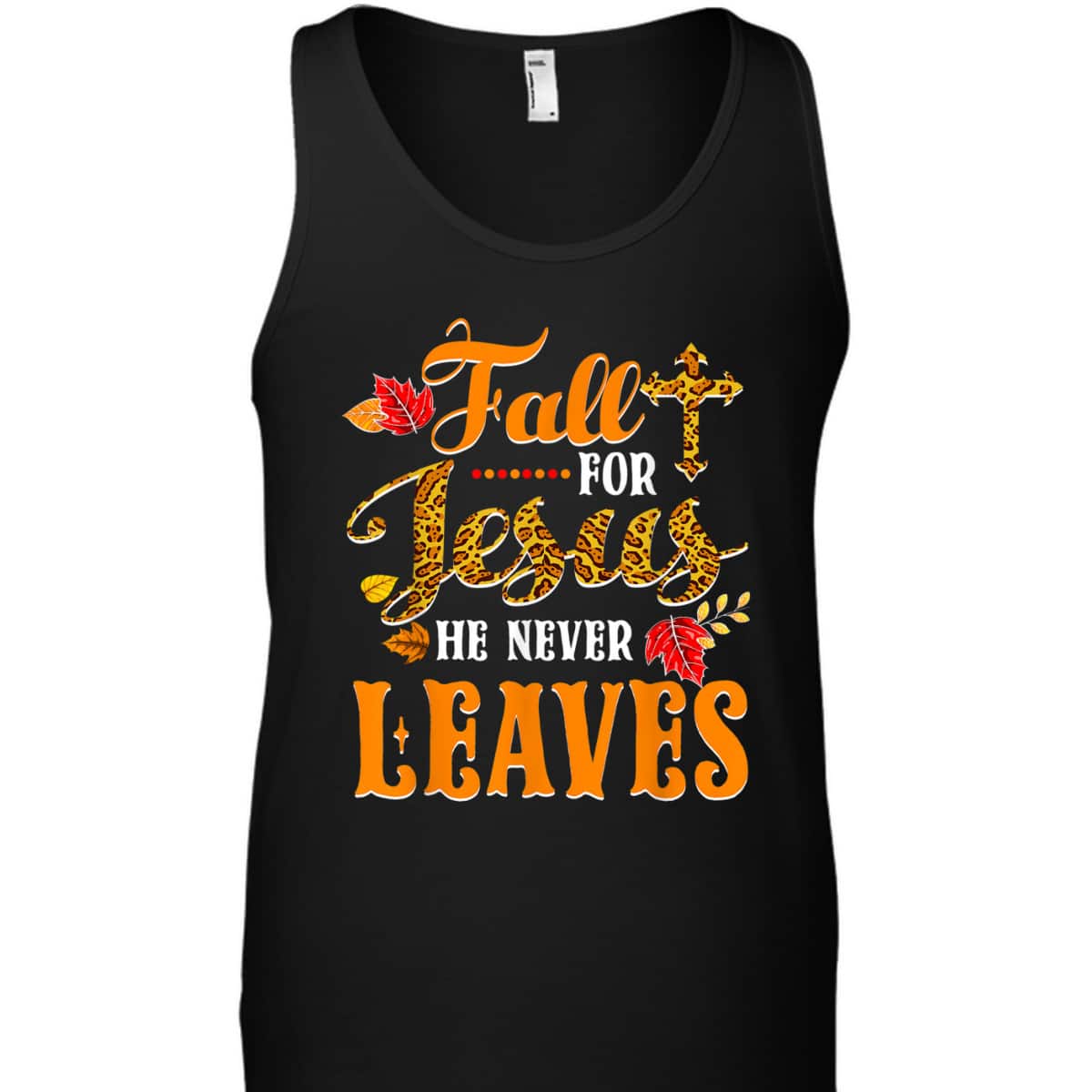 Fall For Jesus He Never Leaves Leopard Christian Lover Thanksgiving Halloween T-Shirt Fall For Jesus He Never Leaves Leopard Christian Lover Thanksgiving Halloween T-Shirt
