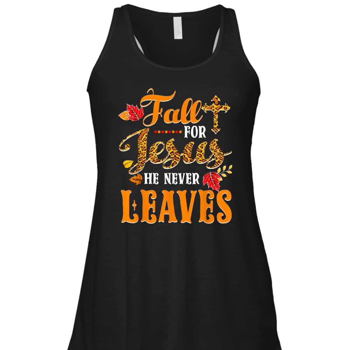 Fall For Jesus He Never Leaves Leopard Christian Lover Thanksgiving Halloween T-Shirt Fall For Jesus He Never Leaves Leopard Christian Lover Thanksgiving Halloween T-Shirt