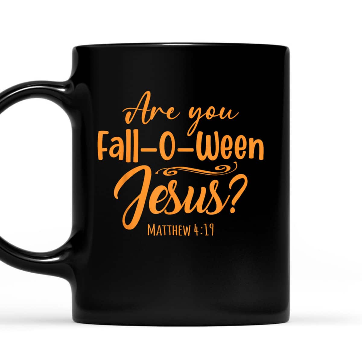 Halloween Are You Fall-o-ween Jesus Matthew Christian Faith T-Shirt