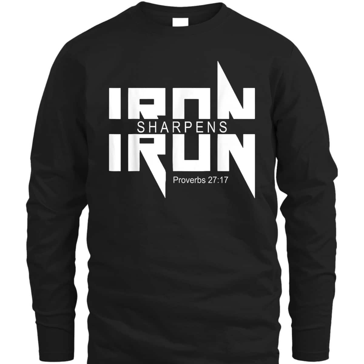 Iron Sharpens Iron Bible Jesus Faith Religious Christian T-Shirt