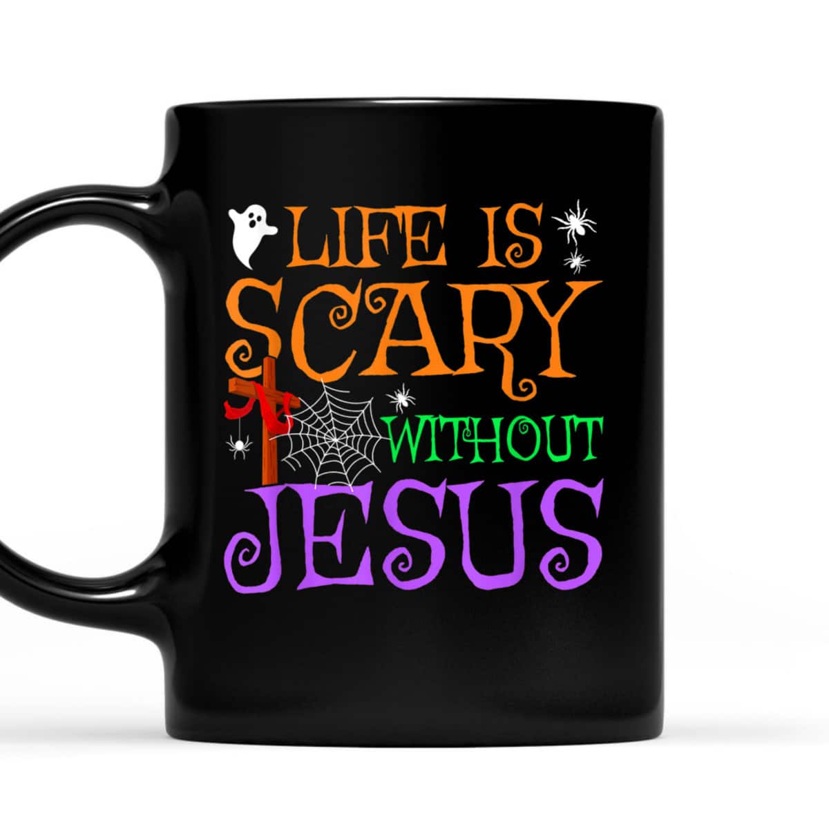 Life Without Jesus Is Scary Fall Christian Halloween Jesus T-Shirt Life Without Jesus Is Scary Fall Christian Halloween Jesus T-Shirt