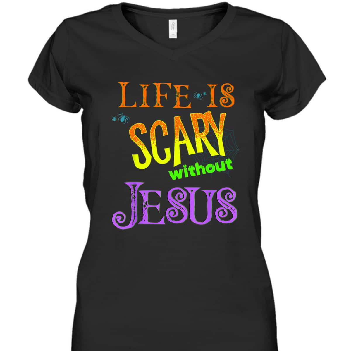 Life Is Scary Without Jesus Christian Halloween T-Shirt Life Is Scary Without Jesus Christian Halloween T-Shirt