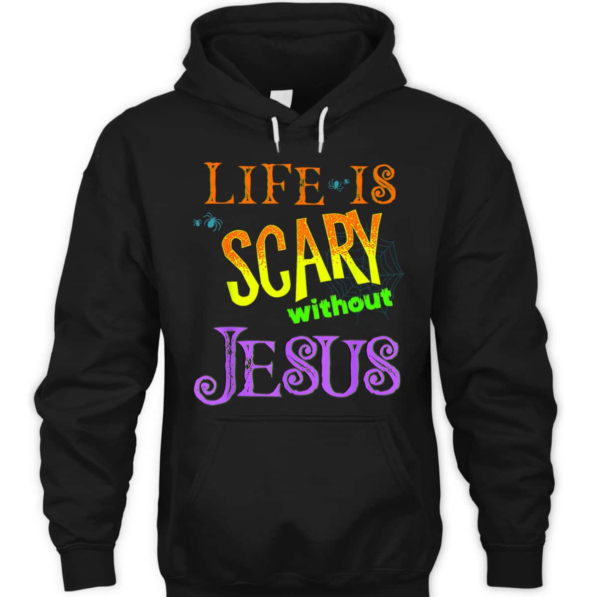 Life Is Scary Without Jesus Christian Halloween T-Shirt Life Is Scary Without Jesus Christian Halloween T-Shirt