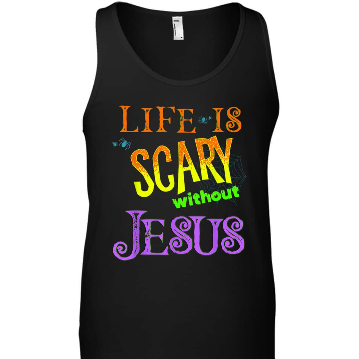 Life Is Scary Without Jesus Christian Halloween T-Shirt Life Is Scary Without Jesus Christian Halloween T-Shirt