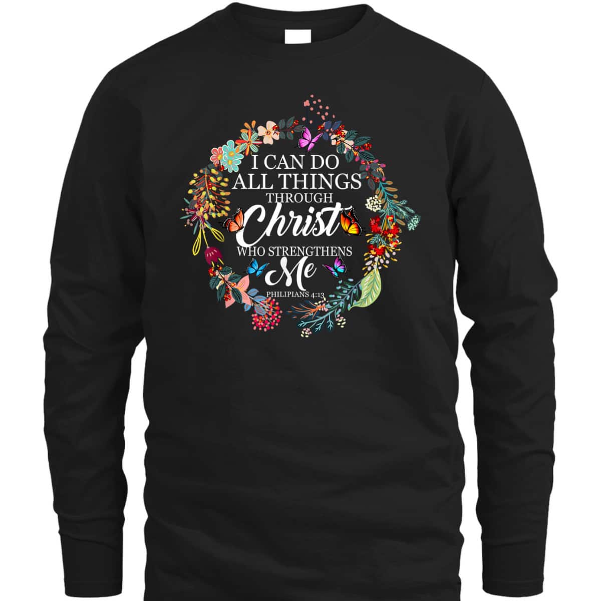 I Can Do All Things Through Christ Butterfly Bible Verse Christian Religious T-Shirt I Can Do All Things Through Christ Butterfly Bible Verse Christian Religious T-Shirt