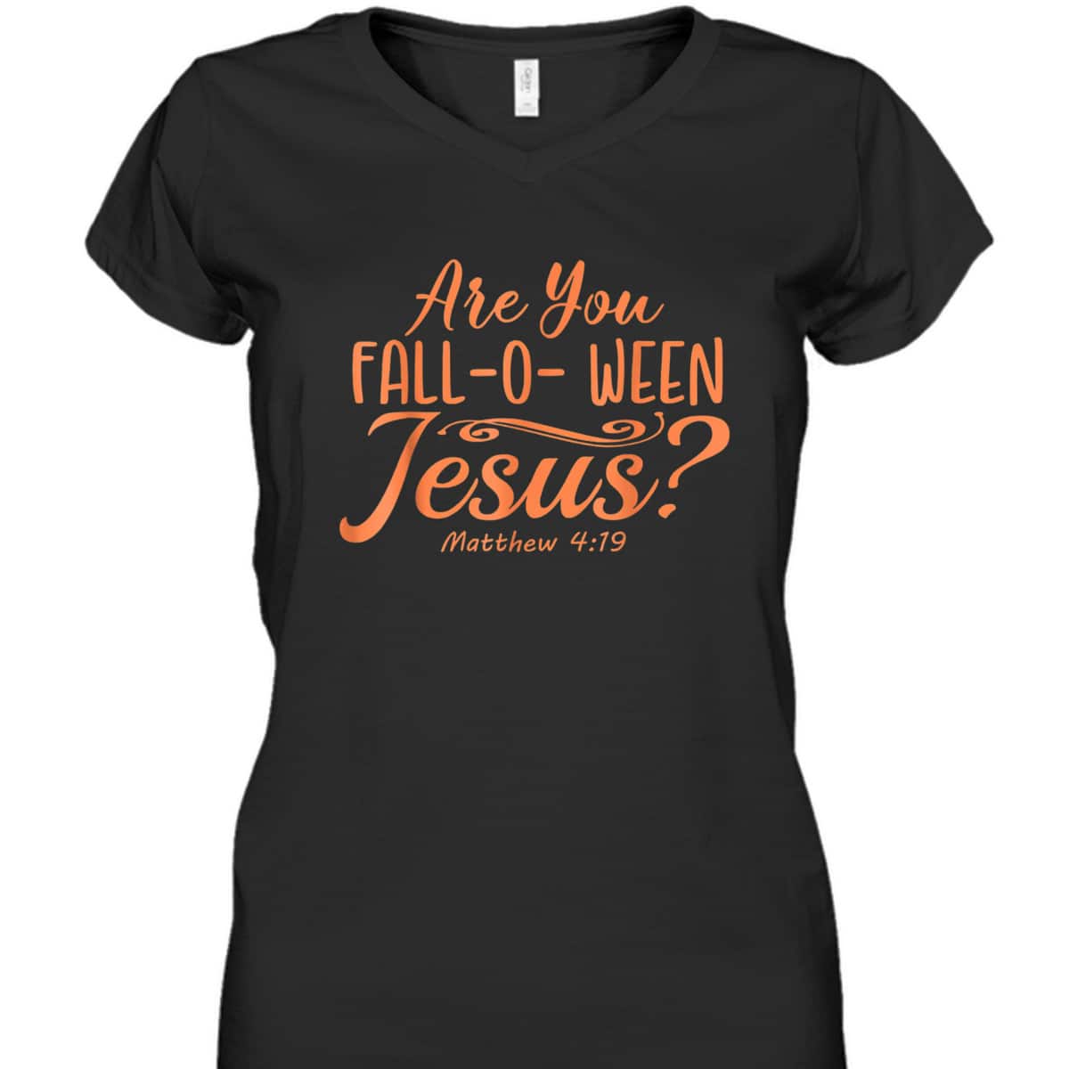 Halloween Are You Fall-o-ween Jesus Matthew Christian Bible Verse T-Shirt Halloween Are You Fall-o-ween Jesus Matthew Christian Bible Verse T-Shirt