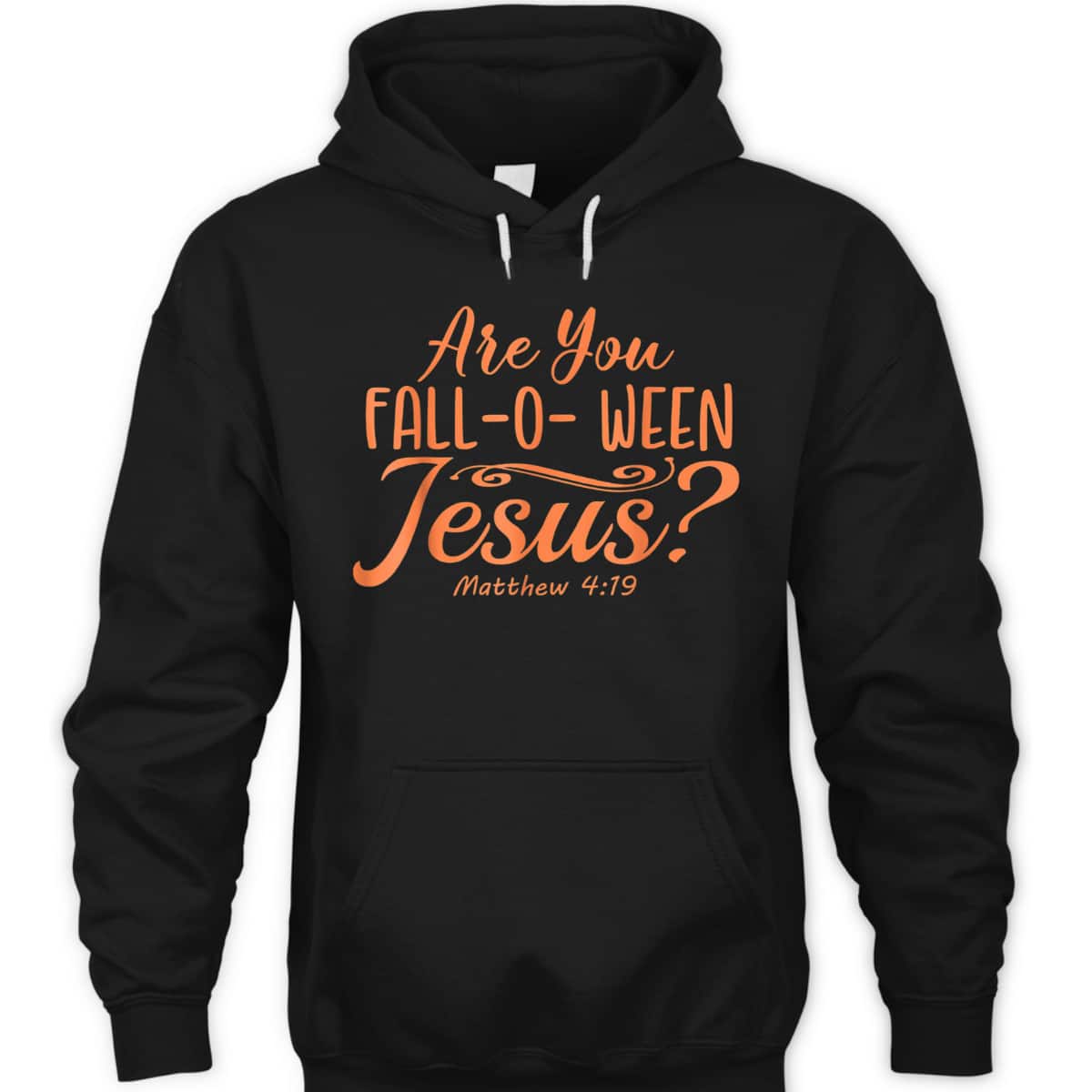Halloween Are You Fall-o-ween Jesus Matthew Christian Bible Verse T-Shirt Halloween Are You Fall-o-ween Jesus Matthew Christian Bible Verse T-Shirt