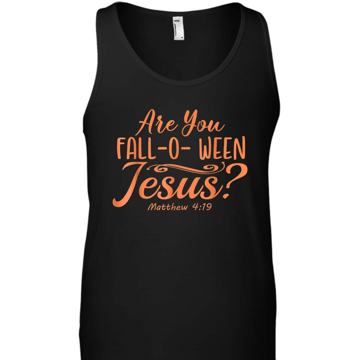 Halloween Are You Fall-o-ween Jesus Matthew Christian Bible Verse T-Shirt Halloween Are You Fall-o-ween Jesus Matthew Christian Bible Verse T-Shirt