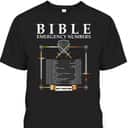 Bible Emergency Numbers Hotline Cool Christian Bible Verse T-Shirt