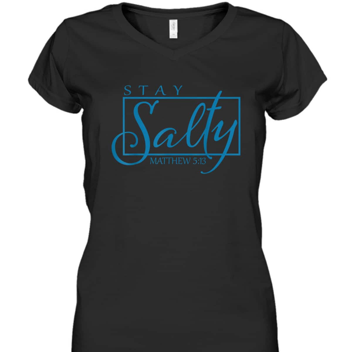 Stay Christian Salty Faith Matthew 5:13 Bible Verse T-Shirt Stay Christian Salty Faith Matthew 5:13 Bible Verse T-Shirt
