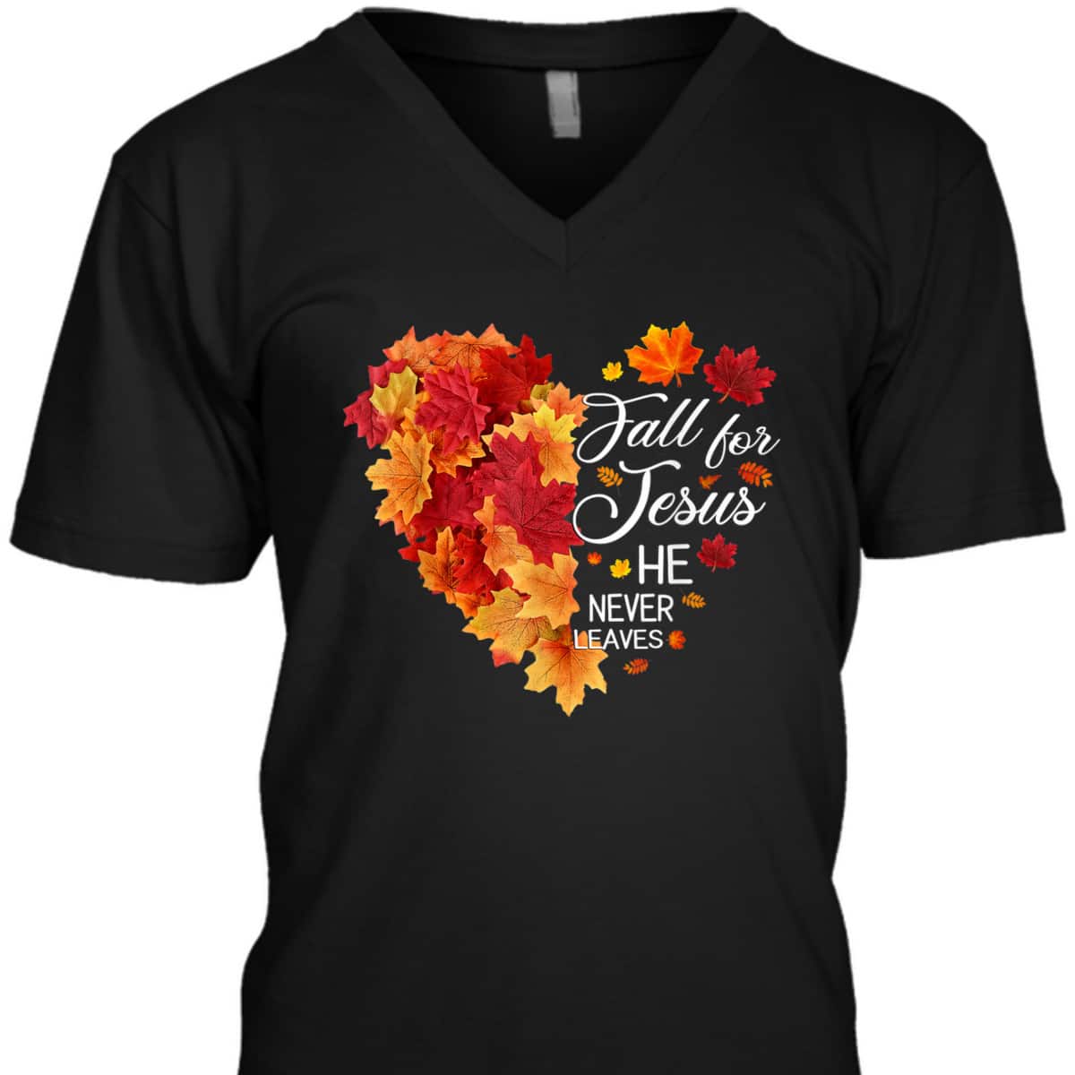 Heart Fall Leaves Fall For Jesus He Never Leaves Christian Thanksgiving Halloween T-Shirt Heart Fall Leaves Fall For Jesus He Never Leaves Christian Thanksgiving Halloween T-Shirt