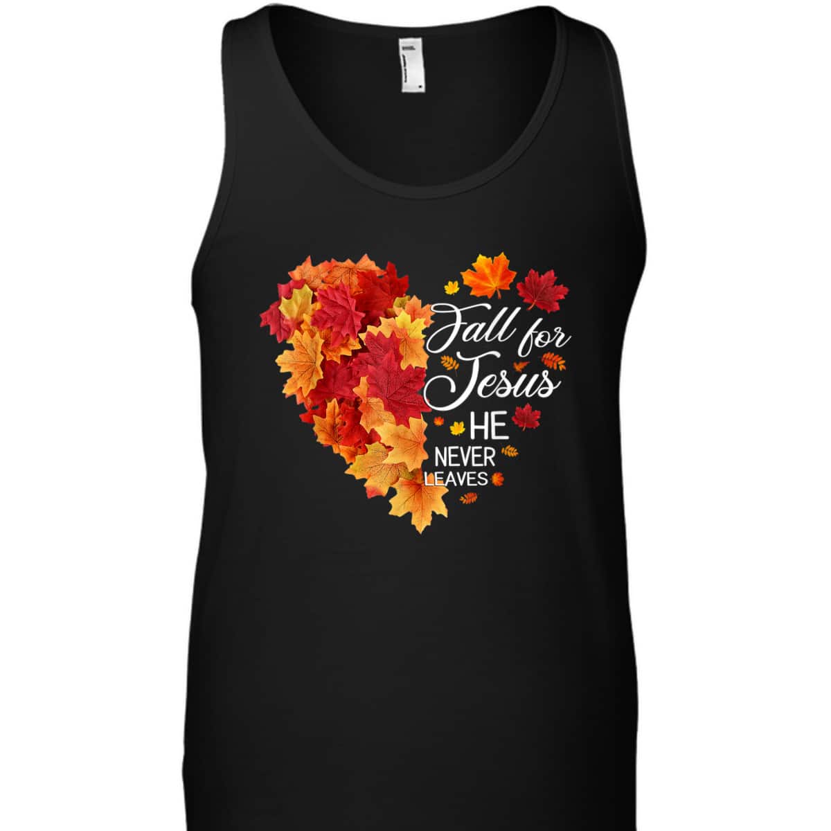 Heart Fall Leaves Fall For Jesus He Never Leaves Christian Thanksgiving Halloween T-Shirt Heart Fall Leaves Fall For Jesus He Never Leaves Christian Thanksgiving Halloween T-Shirt