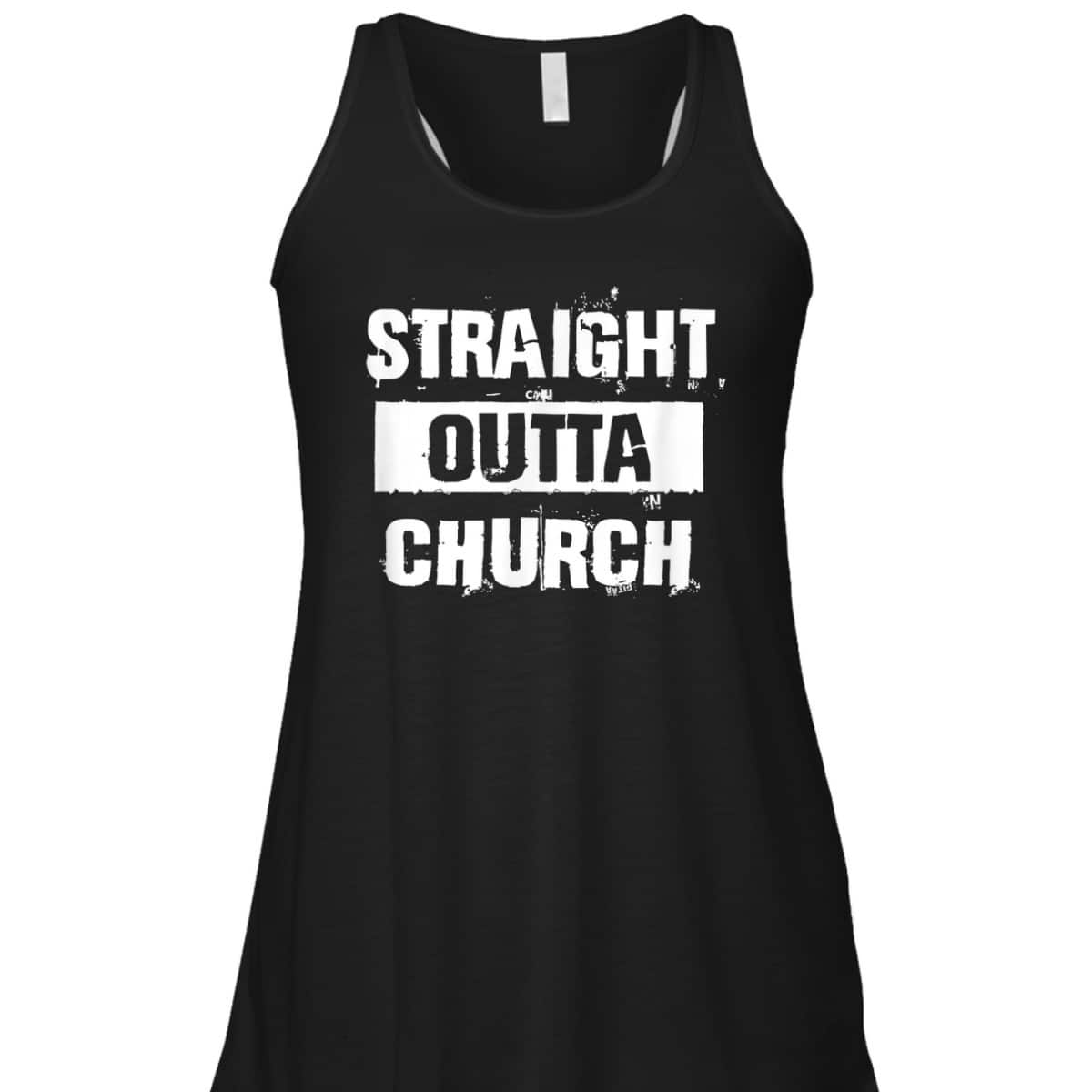 Straight Outta Church Christian Funny T-Shirt Straight Outta Church Christian Funny T-Shirt