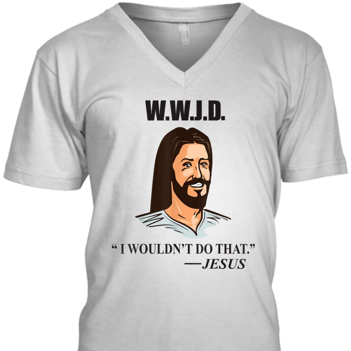 WWJD Jesus Bible Quote Funny Christian T-Shirt WWJD Jesus Bible Quote Funny Christian T-Shirt