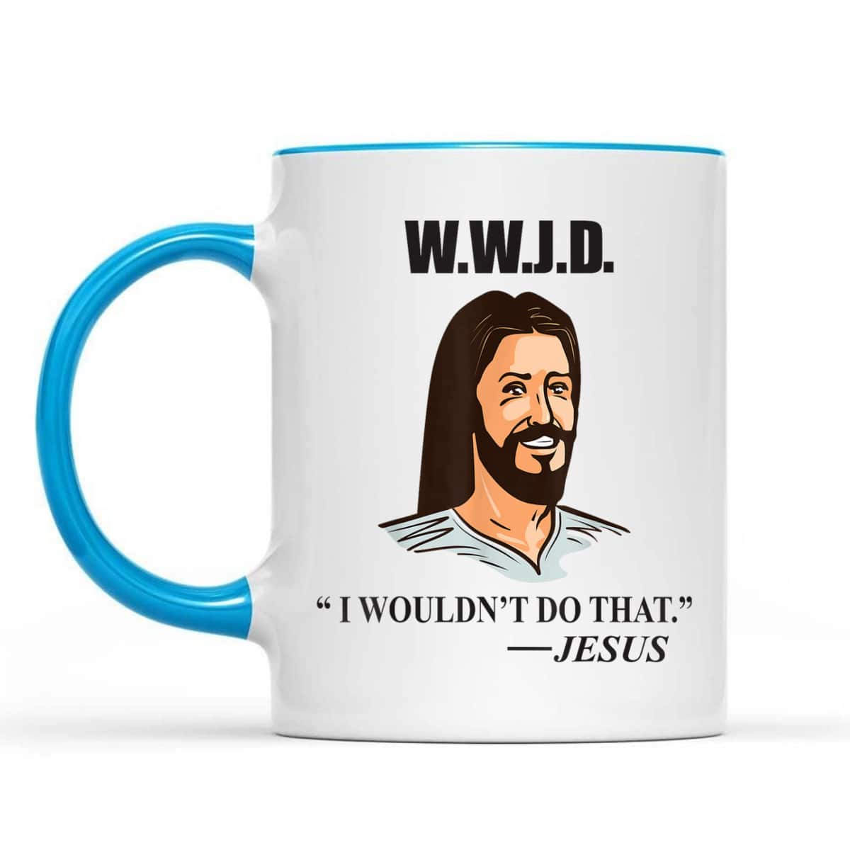 WWJD Jesus Bible Quote Funny Christian T-Shirt WWJD Jesus Bible Quote Funny Christian T-Shirt