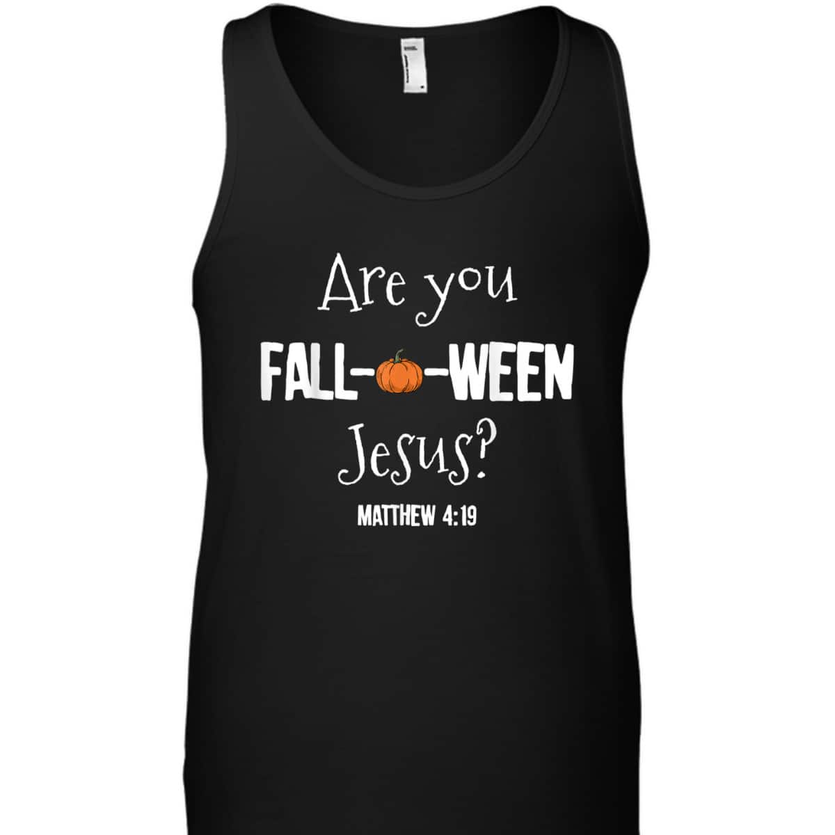 Halloween T-Shirt Are You Fall-o-ween Jesus Matthew Christian Faith Gift Halloween T-Shirt Are You Fall-o-ween Jesus Matthew Christian Faith Gift