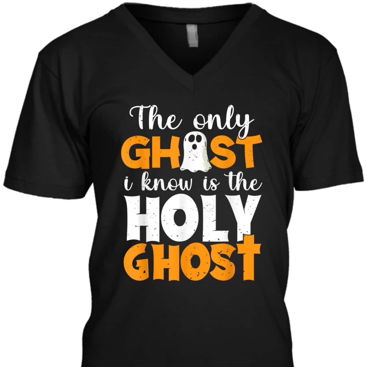 The Only Ghost I Know Is The Holy Ghost Halloween Christian T-Shirt The Only Ghost I Know Is The Holy Ghost Halloween Christian T-Shirt