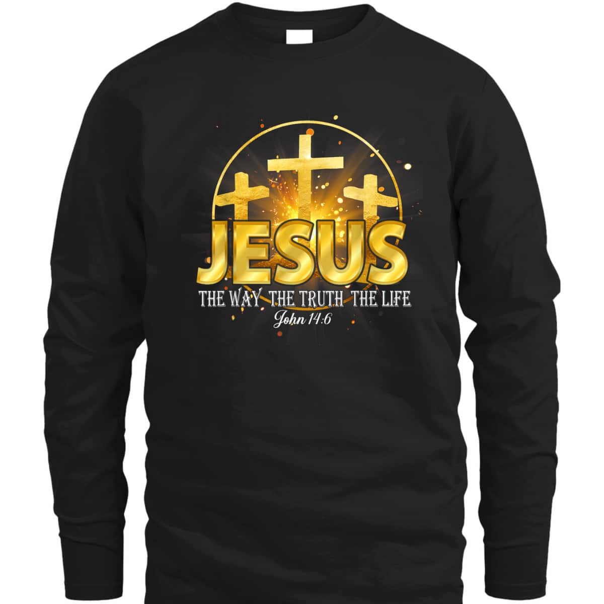 Jesus The Way The Truth The Life Bible Verse John 16:4 Christian T-Shirt
