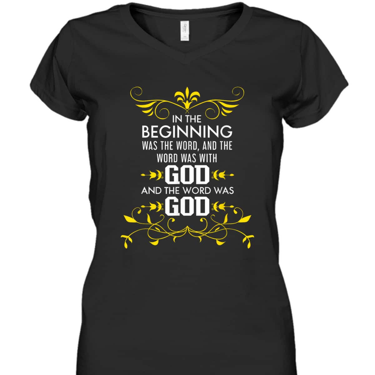 In The Beginning Was The Word And The Word Was With God Bible Verse John 1:1 Bible Verse T-Shirt In The Beginning Was The Word And The Word Was With God Bible Verse John 1:1 Bible Verse T-Shirt