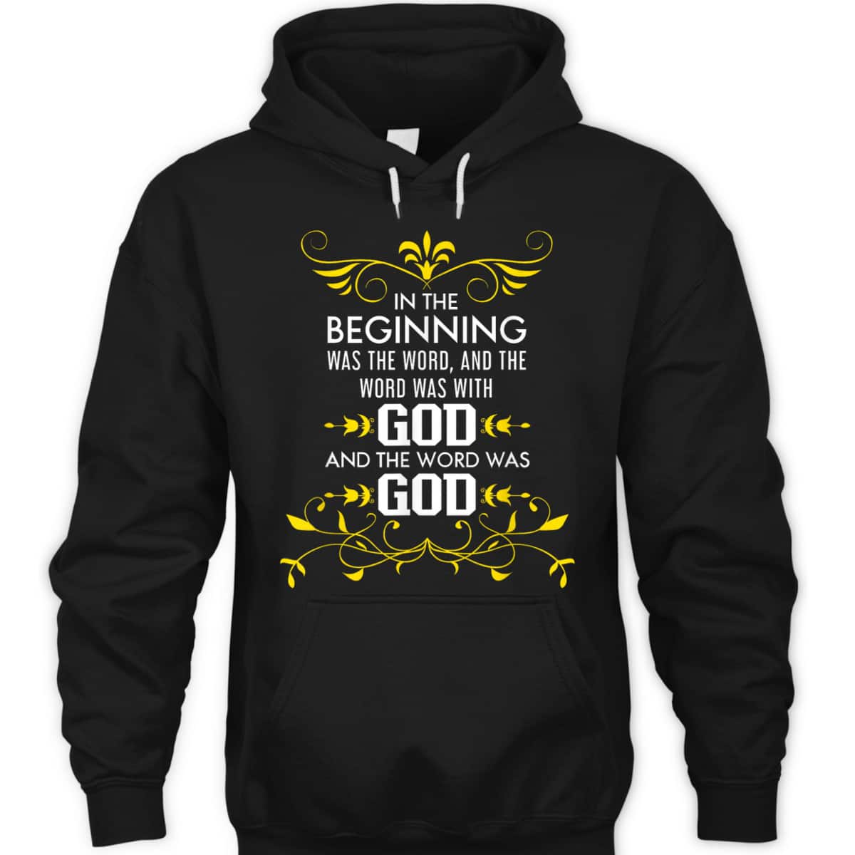 In The Beginning Was The Word And The Word Was With God Bible Verse John 1:1 Bible Verse T-Shirt