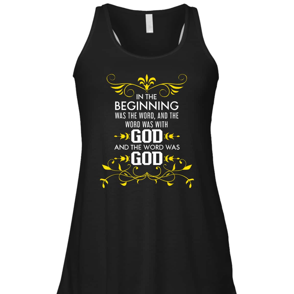 In The Beginning Was The Word And The Word Was With God Bible Verse John 1:1 Bible Verse T-Shirt In The Beginning Was The Word And The Word Was With God Bible Verse John 1:1 Bible Verse T-Shirt