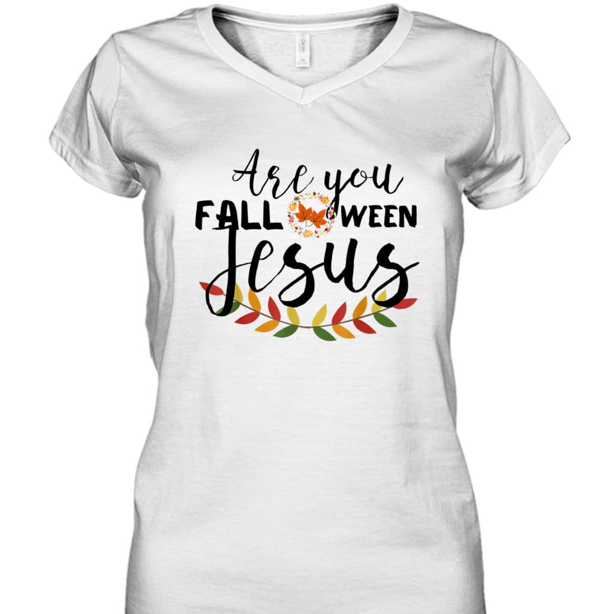 Are You Fall-O-Ween Jesus Christian Halloween Pumpkin Lover T-Shirt Are You Fall-O-Ween Jesus Christian Halloween Pumpkin Lover T-Shirt