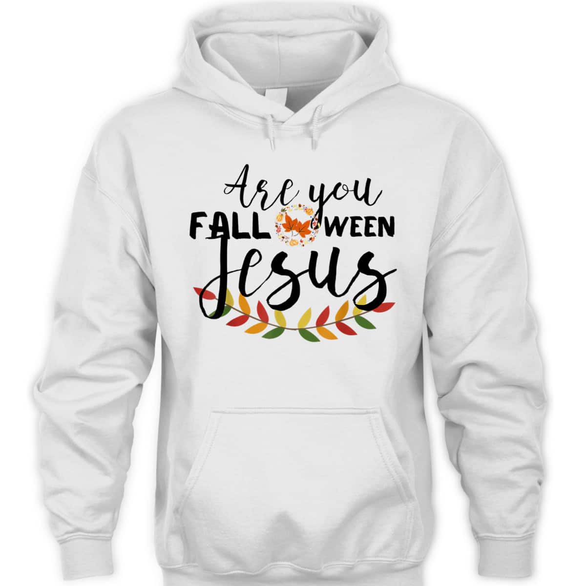 Are You Fall-O-Ween Jesus Christian Halloween Pumpkin Lover T-Shirt Are You Fall-O-Ween Jesus Christian Halloween Pumpkin Lover T-Shirt