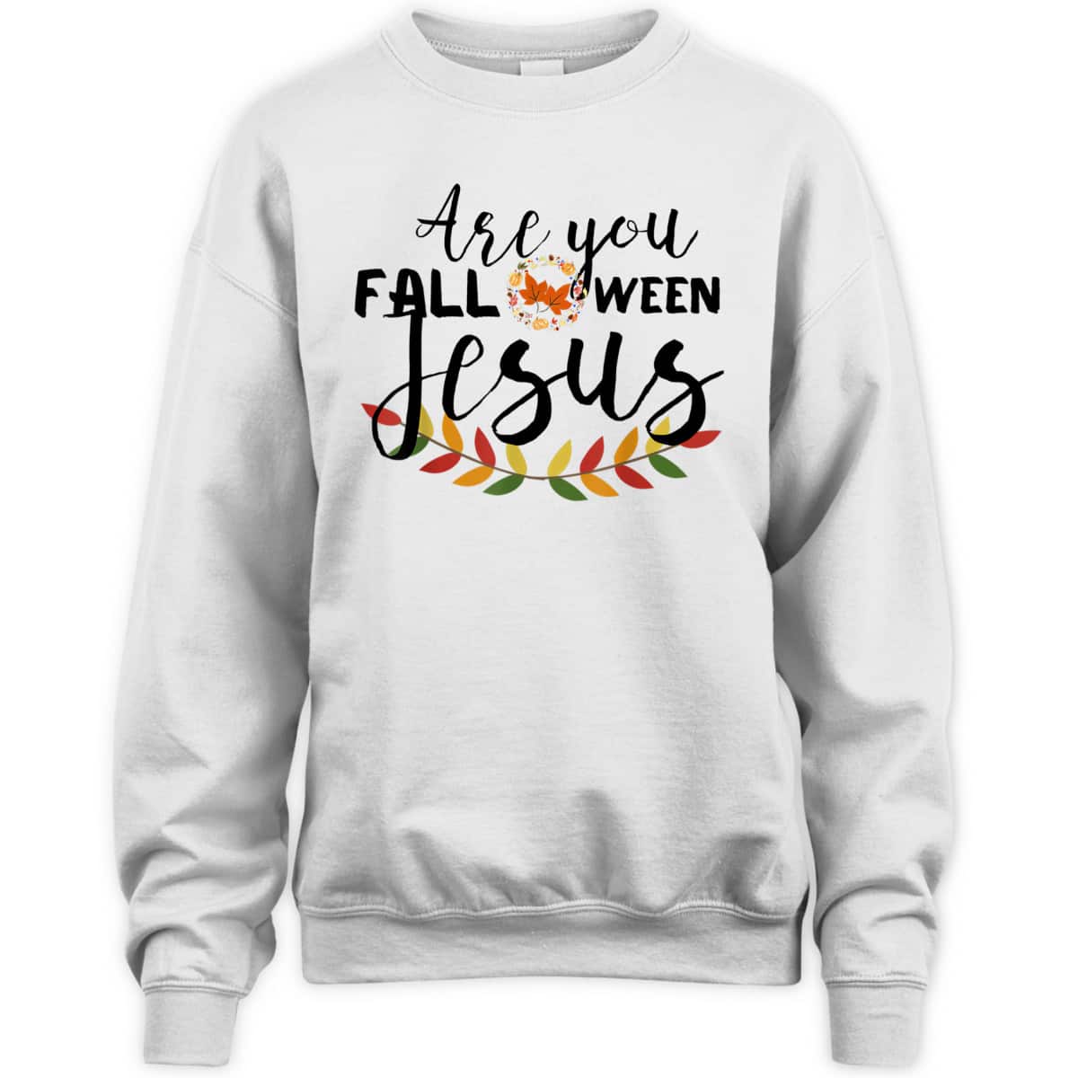 Are You Fall-O-Ween Jesus Christian Halloween Pumpkin Lover T-Shirt Are You Fall-O-Ween Jesus Christian Halloween Pumpkin Lover T-Shirt