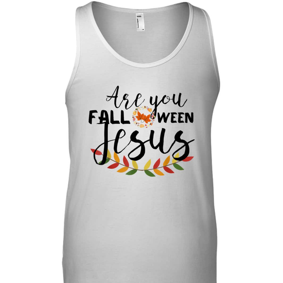 Are You Fall-O-Ween Jesus Christian Halloween Pumpkin Lover T-Shirt Are You Fall-O-Ween Jesus Christian Halloween Pumpkin Lover T-Shirt