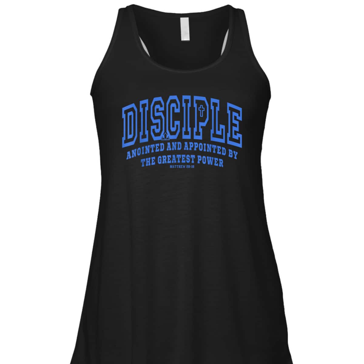 Disciple Anointed And Appointed By the Greatest Power Bible Verse Christia T-Shirt