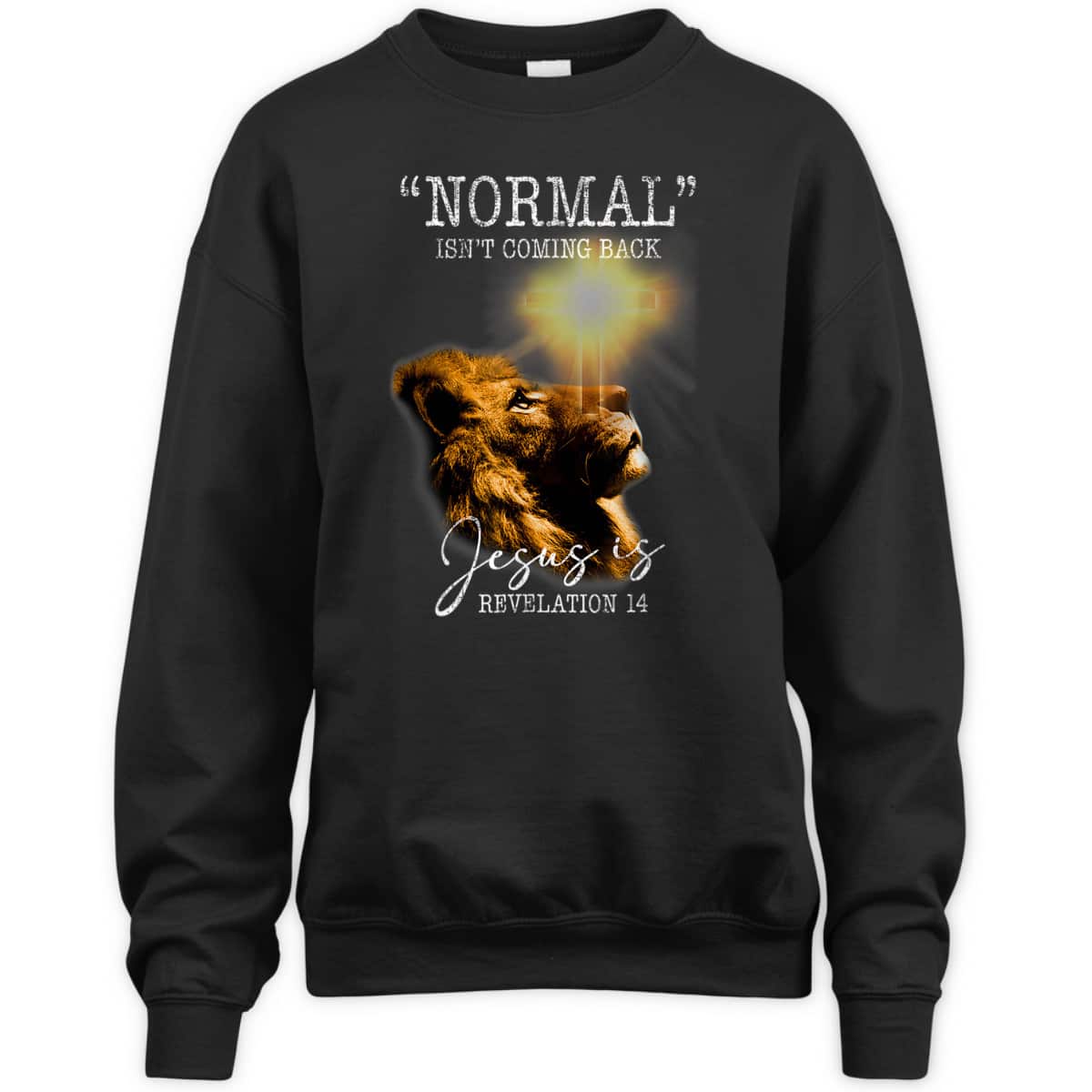 Normal Isn't Coming Back But Jesus Is Lion Bible Verse Cross Christian T-Shirt