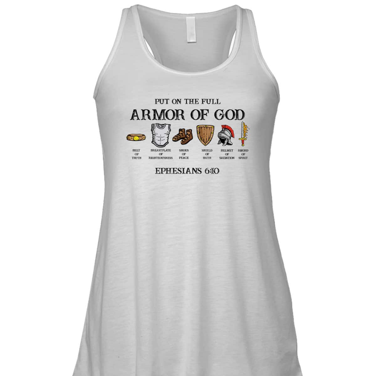 Put On The Full Armor Of God Belt Of Truth Bible Verse Ephesians 6:10 T-Shirt Put On The Full Armor Of God Belt Of Truth Bible Verse Ephesians 6:10 T-Shirt