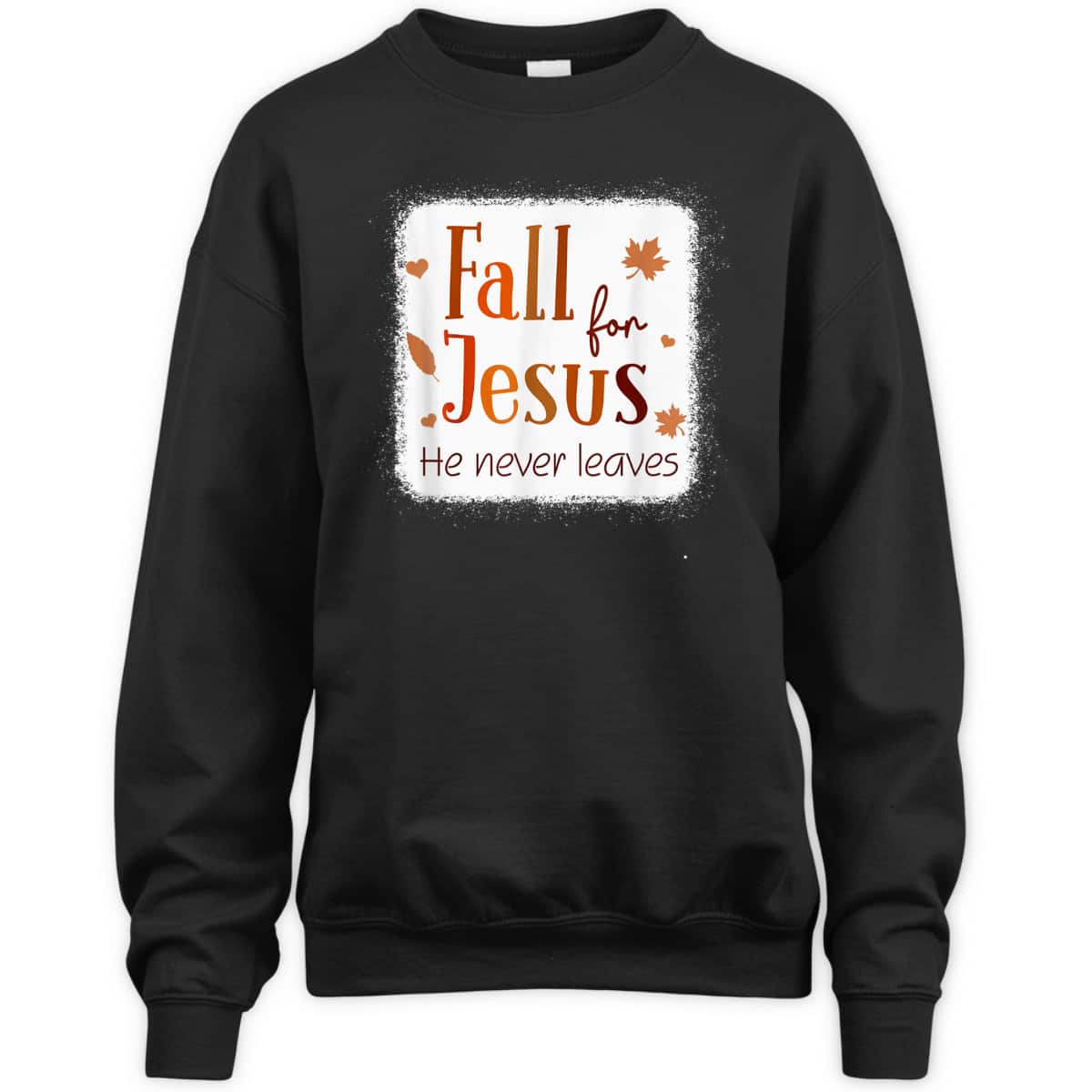Christian T-Shirt Fall For Jesus He Never Leaves Autumn Thanksgiving Halloween Christian T-Shirt Fall For Jesus He Never Leaves Autumn Thanksgiving Halloween
