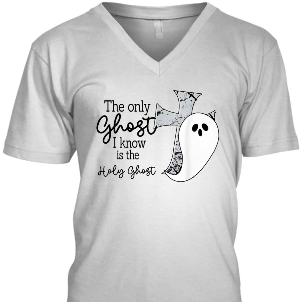 Halloween T-Shirt Christian The Only Ghost I Know Is The Holy Ghost Halloween T-Shirt Christian The Only Ghost I Know Is The Holy Ghost