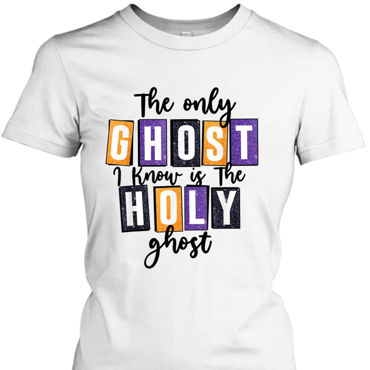 Christian The Only Ghost I Know Is The Holy Ghost Halloween T-Shirt Christian The Only Ghost I Know Is The Holy Ghost Halloween T-Shirt