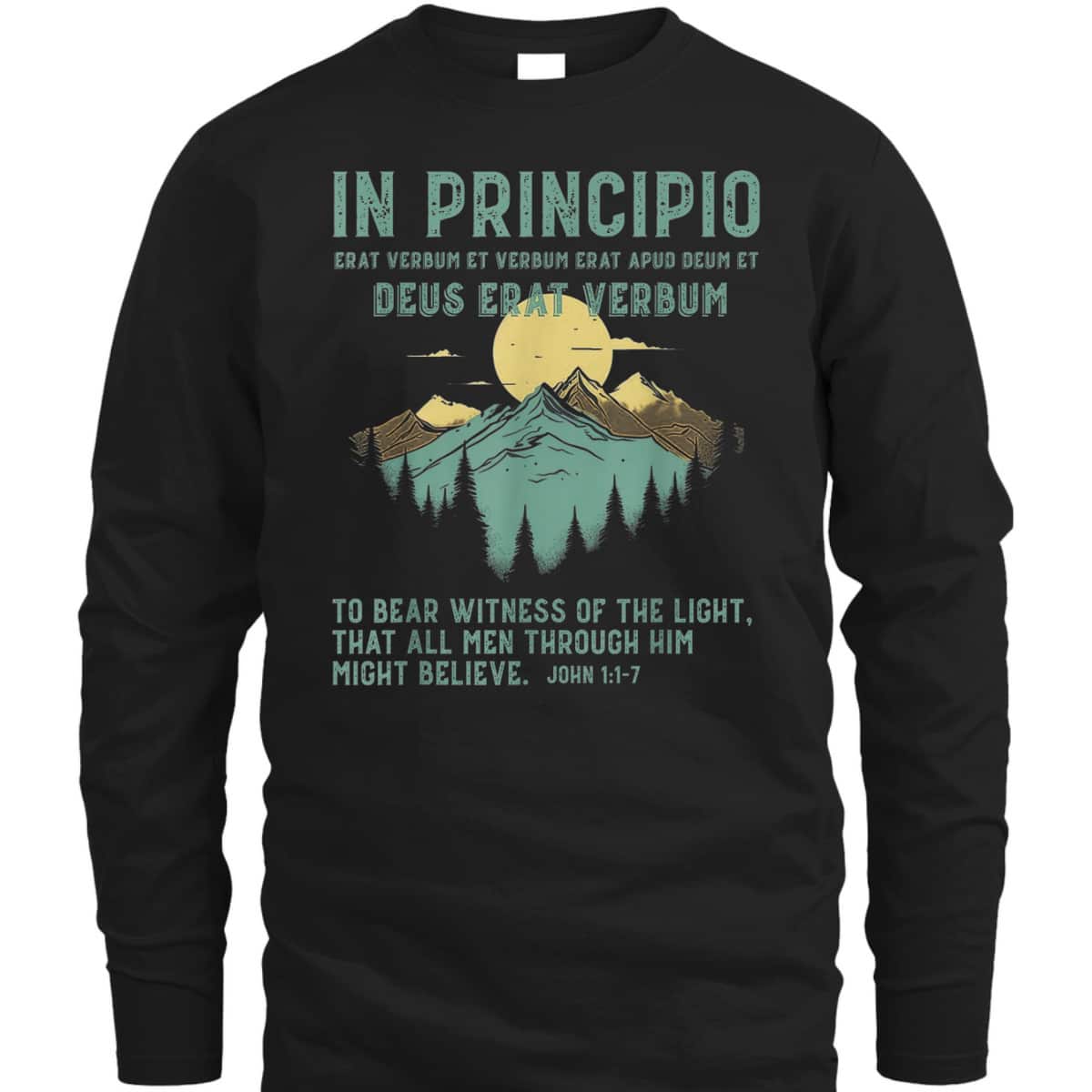 To Bear Witness Of The Light That All Men Through Him Might Believe Bible Verse John 1:1-7 T-Shirt