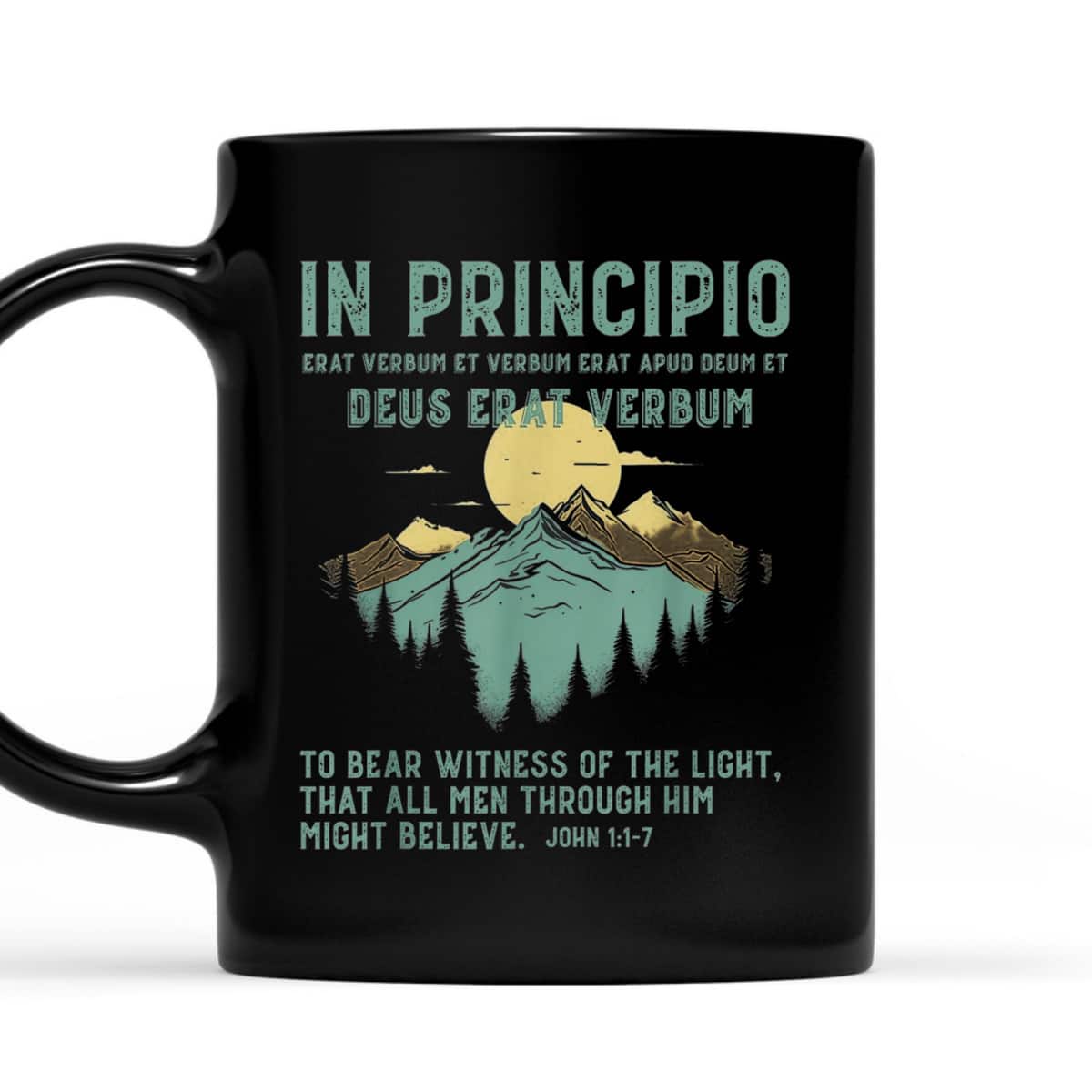 To Bear Witness Of The Light That All Men Through Him Might Believe Bible Verse John 1:1-7 T-Shirt