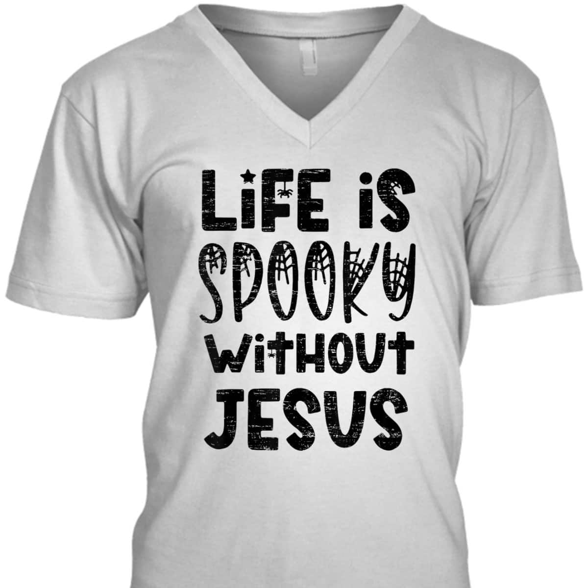 Life Is Spooky Without Jesus Christian Religious Halloween T-Shirt Life Is Spooky Without Jesus Christian Religious Halloween T-Shirt