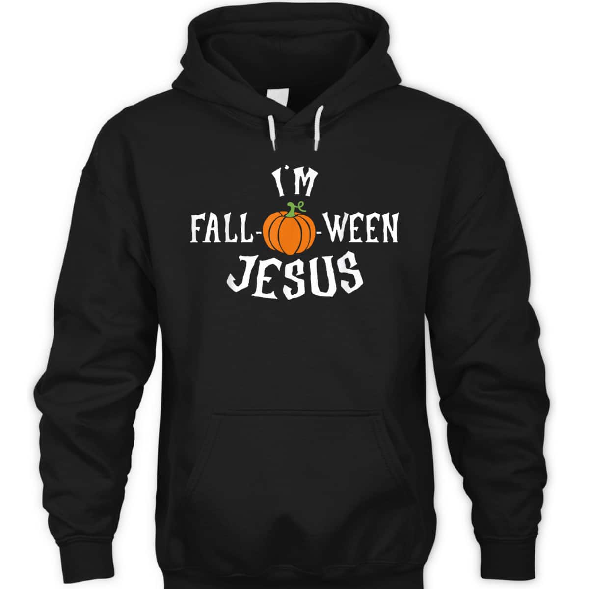 Funny I'm Fall-o-ween Jesus Halloween Fall Pumpkin Christian T-Shirt Funny I'm Fall-o-ween Jesus Halloween Fall Pumpkin Christian T-Shirt