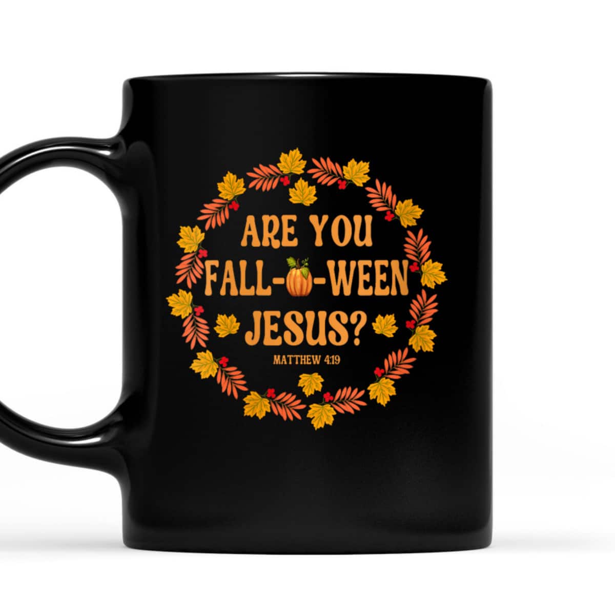 Are You Fall O Ween Jesus Matthew Faith Christian Halloween T-Shirt Are You Fall O Ween Jesus Matthew Faith Christian Halloween T-Shirt
