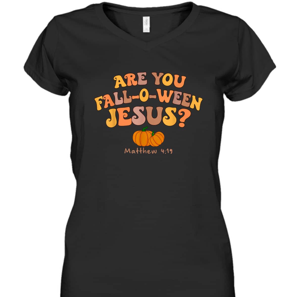 Are You Fall-o-ween Jesus Matthew Christian Faith Halloween T-Shirt Are You Fall-o-ween Jesus Matthew Christian Faith Halloween T-Shirt