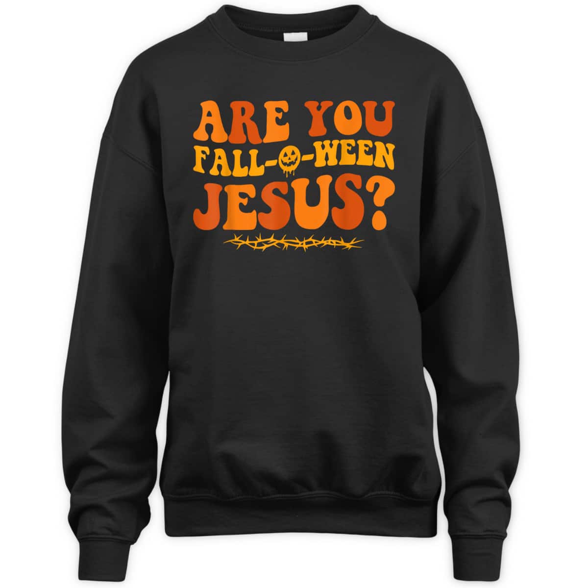 Are You Fall O Ween Jesus Halloween Christian Jesus T-Shirt Are You Fall O Ween Jesus Halloween Christian Jesus T-Shirt